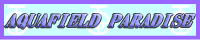 �uAQUAFIELD PARADISE�v�̃o�i�[L(png)
