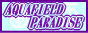 �uAQUAFIELD PARADISE�v�̃o�i�[S(jpg)